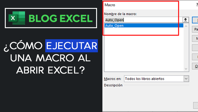 C Mo Ejecutar Una Macro Al Abrir Excel Excel Contable