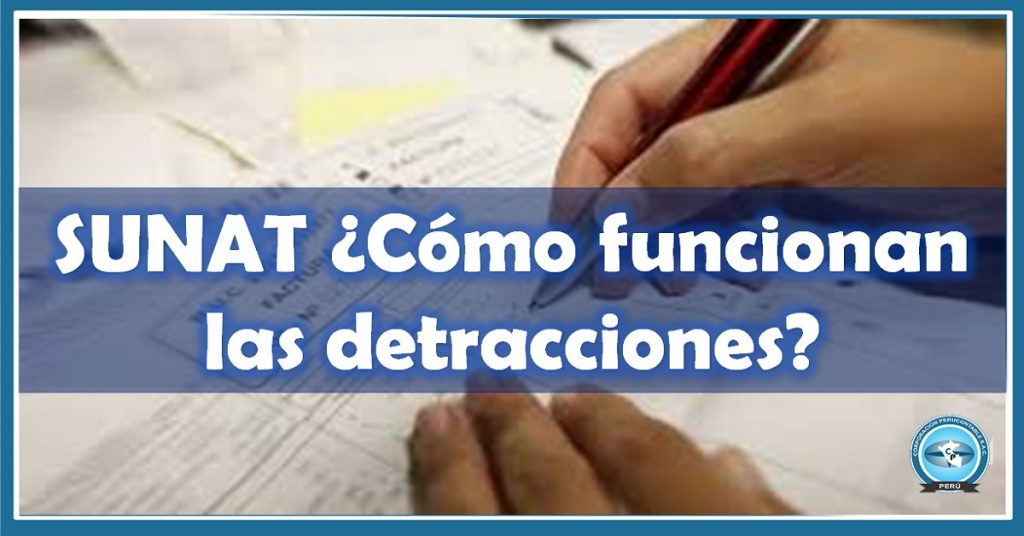 Sunat C Mo Funcionan Las Detracciones Noticias