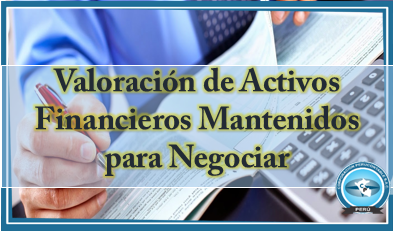 Valoracion De Activos Financieros Mantenidos Para Negociar Contabilidad