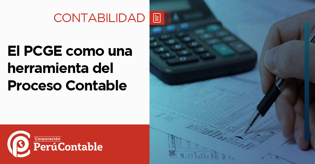 El Pcge Como Una Herramienta Del Proceso Contable Contabilidad