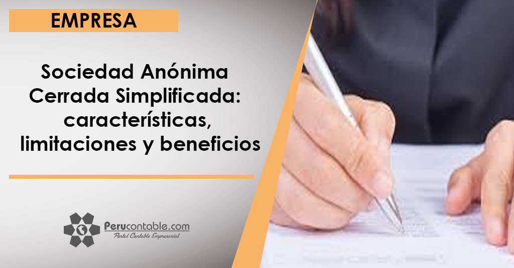 Sociedad Anonima Cerrada Simplificada Caracteristicas Limitaciones Y Beneficios Empresa