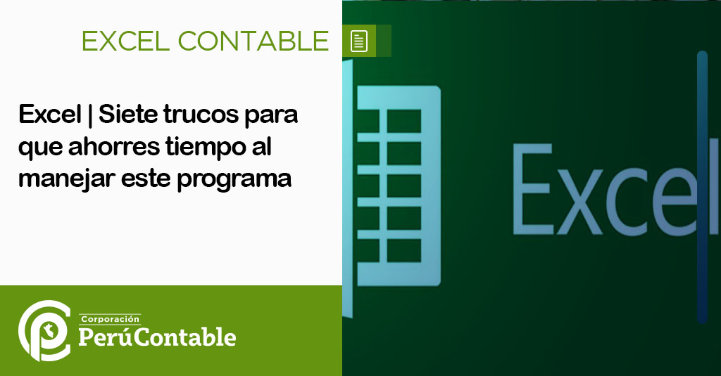 Excel | Siete trucos para que ahorres tiempo al manejar este programa ...