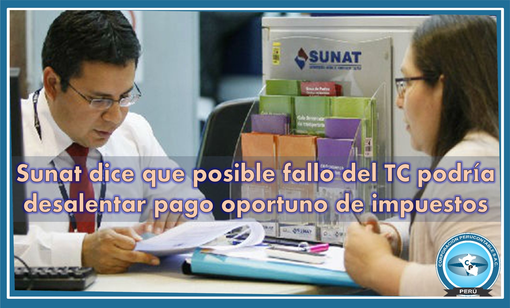 Sunat Dice Que Posible Fallo Del Tc Podría Desalentar Pago Oportuno De Impuestos Noticias 4983